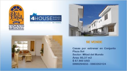 Casas por estrenar en conjunto Plaza Sol, Sector Mitad del Mundo